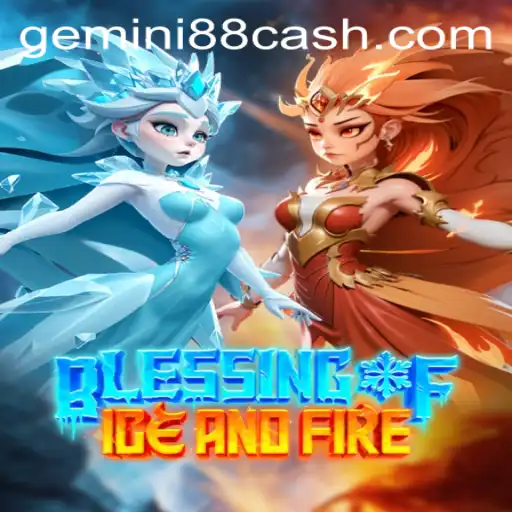 Exploring the World of 'BlessingofIceandFire' at Gemini88 Casino