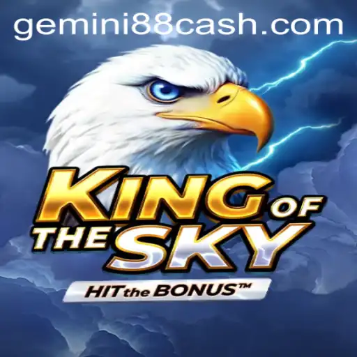 Discover KingOfTheSky: A Premier Game at Gemini88 Casino