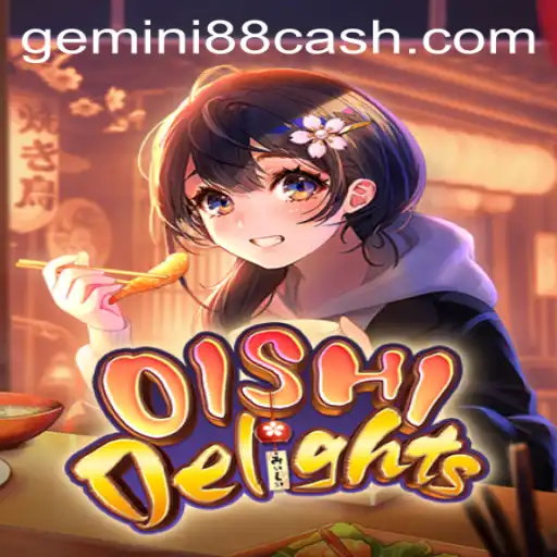 Discover the Culinary Adventure of OishiDelights at Gemini88 Casino