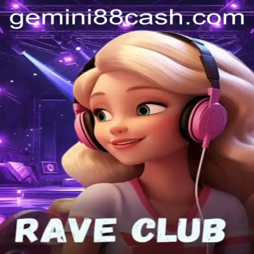 RaveClub: Dive Into the Electrifying World of Gemini88 Casino